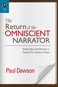 Return of the Omniscient Narrator: Authorship and Authority in Twenty-First Century F