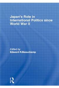 Japan's Role in International Politics Since World War II
