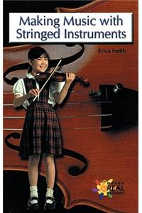 Making Music with Stringed Instruments