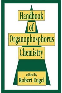 Handbook of Organophosphorus Chemistry