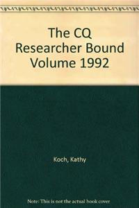 CQ Researcher Bound Volume 1992