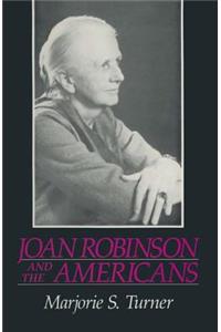 Joan Robinson and the Americans