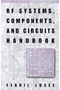 RF Systems, Components, and Circuits Handbook