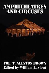 Amphitheatres and Circuses