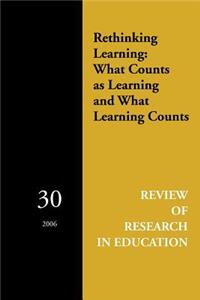 Rethinking Learning: What Counts as Learning and What Learning Counts