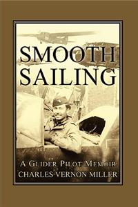 Smooth Sailing, A Glider Pilot Memoir