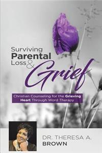 Surviving Parental Loss and Grief