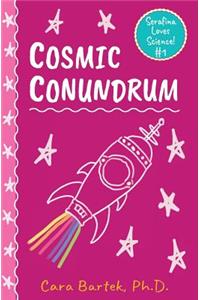 Cosmic Conundrum