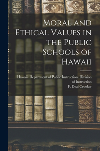 Moral and Ethical Values in the Public Schools of Hawaii