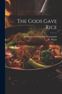 Gods Gave Rice
