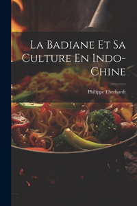 Badiane Et Sa Culture En Indo-Chine