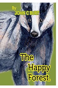 The Happy Forest.