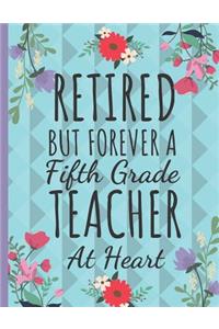 Retired But Forever a Fifth Grade Teacher
