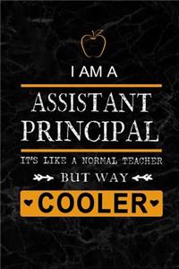 I am a Assistant Principal