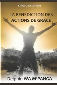 La Benediction Des Actions de Grace