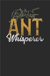 Ant Whisperer