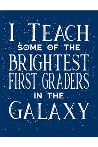 I Teach Some Of The Brightest First Graders In Plans In The Galaxy