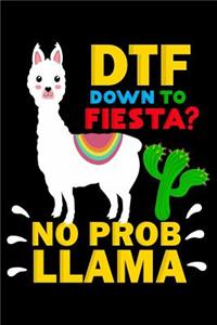 DTF down to fiesta? No probllama