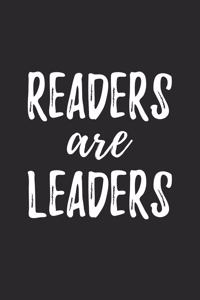 Book Lover Notebook - Readers Are Leaders Reading Books Book Lover Gift - Book Lover Journal