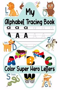 My Alphabet Tracing Book