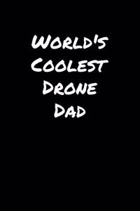 World's Coolest Drone Dad