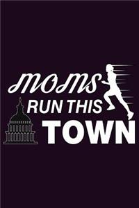 Moms Run This Town