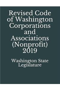 Revised Code of Washington Corporations and Associations (Nonprofit) 2019
