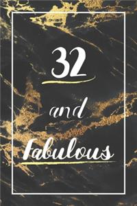 32 And Fabulous