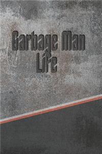 Garbage Man Life