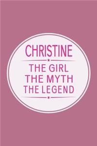 Christine the Girl the Myth the Legend