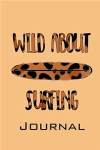 Animal Print Wild about Surfing Journal: Trendy Jungle Design Surfboard with Matching Text Surf or Sup Journal to Log All Your Epic Ocean Sessions and Waves. Also Pages to Store Contacts an