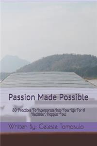 Passion Made Possible