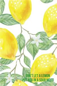 Don't Let a Lemon Put You in a Sour Mood