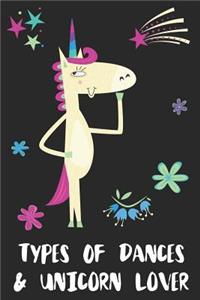 Types Of Dances & Unicorn Lover