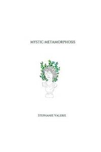 Mystic Metamorphosis