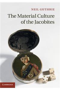 The Material Culture of the Jacobites