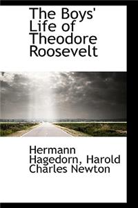The Boys' Life of Theodore Roosevelt