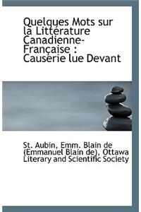 Quelques Mots Sur La Litterature Canadienne-Francaise