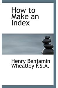 How to Make an Index