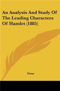 Analysis And Study Of The Leading Characters Of Hamlet (1885)