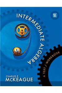 Student Workbook for McKeague's Intermediate Algebra: A Text/Workbook, 8th