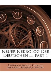 Neuer Nekrolog Der Deutschen ..., Erster Theil
