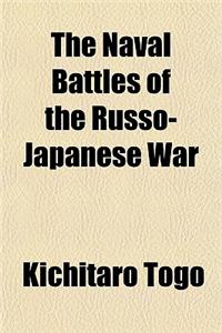 The Naval Battles of the Russo-Japanese War
