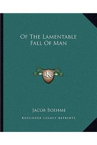 Of The Lamentable Fall Of Man