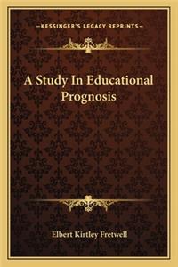 Study in Educational Prognosis