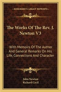 The Works Of The Rev. J. Newton V3