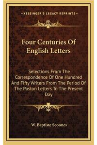 Four Centuries of English Letters