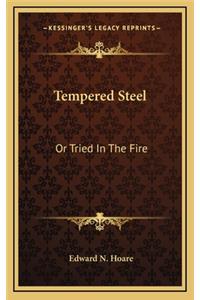 Tempered Steel