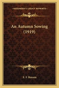 An Autumn Sowing (1919)