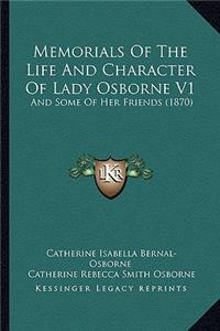 Memorials of the Life and Character of Lady Osborne V1